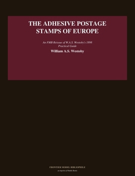 The Adhesive Postage Stamps of Europe (Frontier Model Bibliophile)