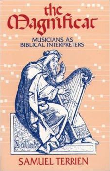 Paperback The Magnificat: Musicians as Biblical Interpreters Book