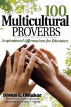 Paperback 100 Multicultural Proverbs: Inspirational Affirmations for Educators Book