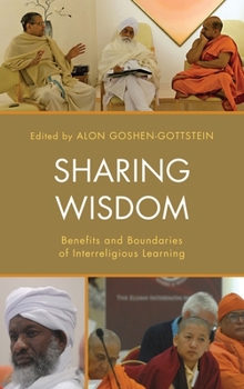 Paperback Sharing Wisdom: Benefits and Boundaries of Interreligious Learning Book