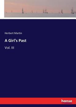 Paperback A Girl's Past: Vol. III Book