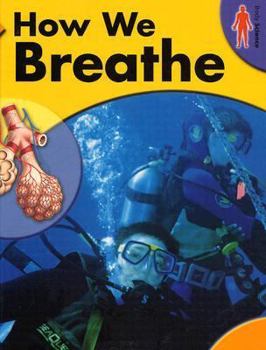Hardcover How We Breathe (Body Science) Book