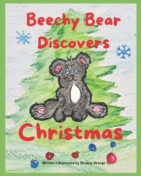 Paperback Beechy Bear Discovers Christmas Book