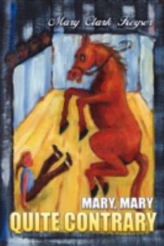 Paperback Mary, Mary, Quite Contrary Book