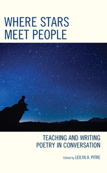 Paperback Where Stars Meet People: Teaching and Writing Poetry in Conversation Book