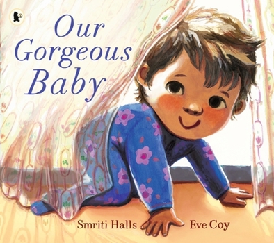 Paperback Walker Books Ltd Our Gorgeous Baby A beautifully illustrated gift picture book for parents and siblings welcoming a new baby. Book
