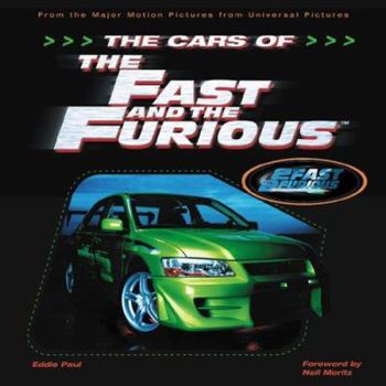 Paperback The Cars of the Fast and the Furious: The Making of the Hottest Cars on Screen Book