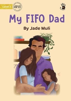 Paperback My FIFO Dad - Our Yarning Book