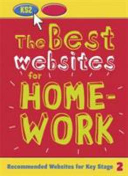 Paperback The Best Websites for Homework: Recommended Websites for Key Stage 2 Book