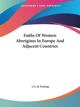 Paperback Faiths Of Western Aborigines In Europe And Adjacent Countries Book