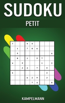Paperback Sudoku Petit: 250 Sudoku Faciles, Médians et Difficiles avec Solutions - Édition Petite [French] Book