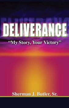 Paperback Deliverance, My Story, Your Victory Book