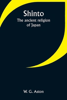 Paperback Shinto: The ancient religion of Japan Book