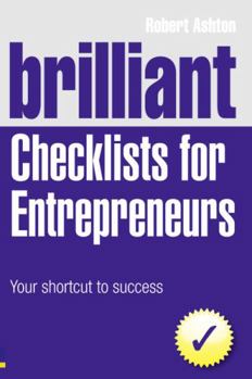Paperback Brilliant Checklists for Entrepreneurs: Your Shortcut to Success Book