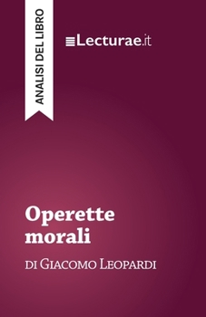 Paperback Operette morali - Giacomo Leopardi (analisi del libro) [Italian] Book