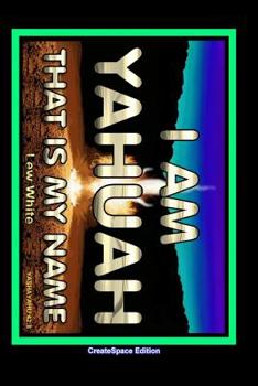 Paperback I Am Yahuah: That Is My Name Book