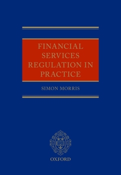 Hardcover Financial Services Regulation in Practice Book