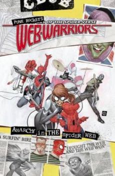 Web Warriors of the Spider-Verse Vol. 2: Spiders Vs. - Book  of the Web Warriors Single Issues