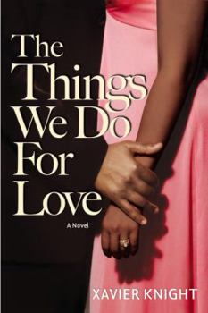 Paperback The Things We Do for Love Book
