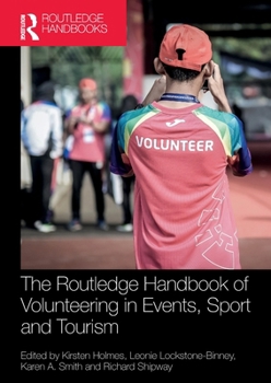 The Routledge Handbook of Volunteering in Events, Sport and Tourism