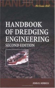 Hardcover Handbook of Dredging Engineering, 2nd Edition Book