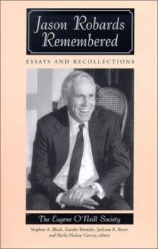 Paperback Jason Robards Remembered: Essays and Recollections Book