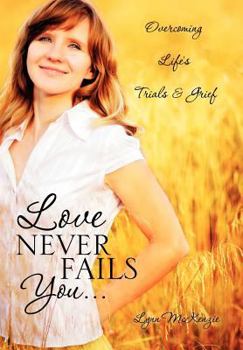 Paperback Love Never Fails You... Book