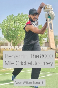 Paperback Benjamin: The 8000 Mile Cricket Journey Book