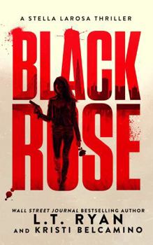 Paperback Black Rose (Stella LaRosa) Book