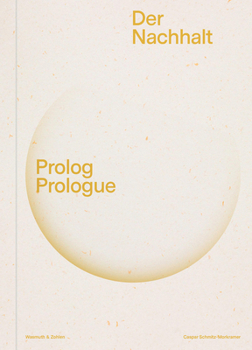 Paperback Caspar Schmitz-Morkramer: Der Nachhalt: Prologue Book
