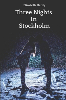 Three Nights In Stockholm