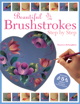 Paperback Beautiful Brushstrokes: Step by Step Book