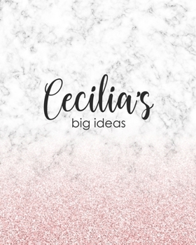 Paperback Cecilia's Big Ideas: Personalized Notebook - 8x10 Lined Women's Journal Book