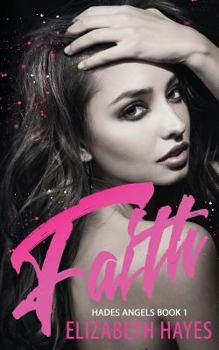 Faith - Book #1 of the Hades Angels