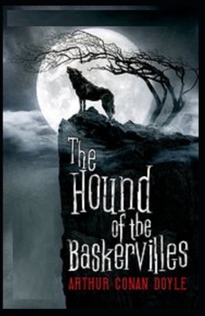 Paperback The Hound of the Baskervilles: Illustrated Edition Book