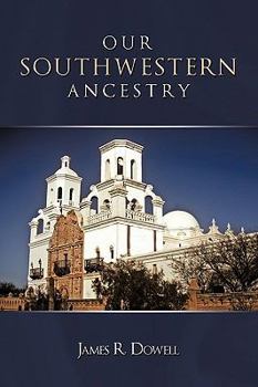 Paperback Our Southwestern Ancestry Book