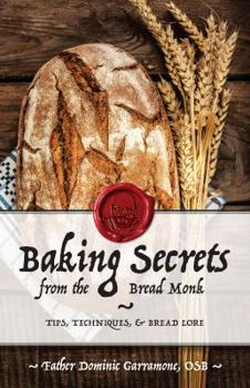 Paperback Baking Secrets from the Bread Monk Book