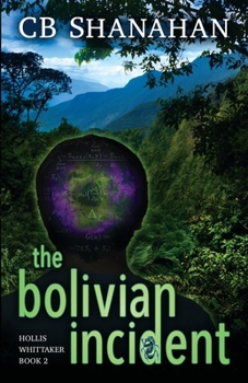 Paperback The Bolivian Incident: Hollis Whittaker Book 2 Book