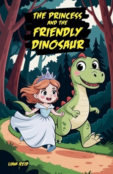 Paperback The Princess and the Friendly Dinosaur Book
