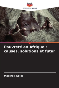 Paperback Pauvreté en Afrique: causes, solutions et futur [French] Book