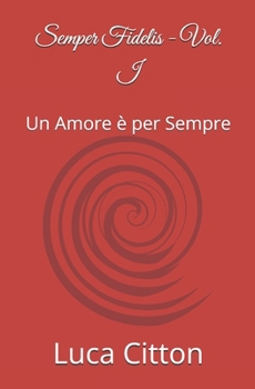 Paperback Semper Fidelis: Un Amore è per Sempre [Italian] Book