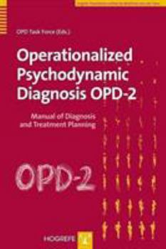 Hardcover Operationalized Psychodynamic Diagnosis Opd-2: Manual of Diagnosis and Treatment Planning Book
