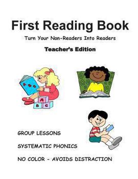 Paperback FIRST READING BOOK, Teacher's Edition: Group Lessons to Turn Non-Readers Into Readers Book