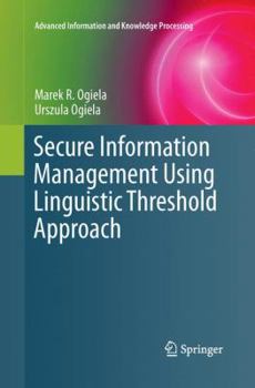 Paperback Secure Information Management Using Linguistic Threshold Approach Book
