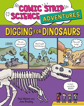 Hardcover Comic Strip Science Adventures: Digging for Dinosaurs Book