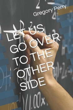 Paperback Let Us Go Over to the Other Side Book
