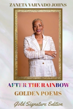 After the Rainbow : Golden Poems Gold Signature Edition