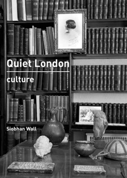 Paperback Quiet London: Culture Book