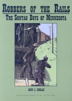 Paperback Robbers of the Rails: The Sontag Boys of Minnesota Book