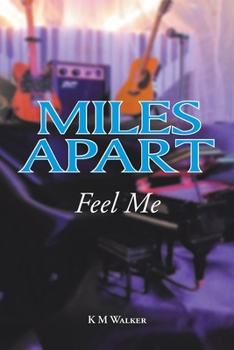 Paperback Miles Apart: Feel Me Book